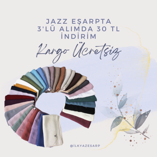 Jazz Eşarp 3'Lü Alımda 50 TL İndirim Kargo Ücretsi